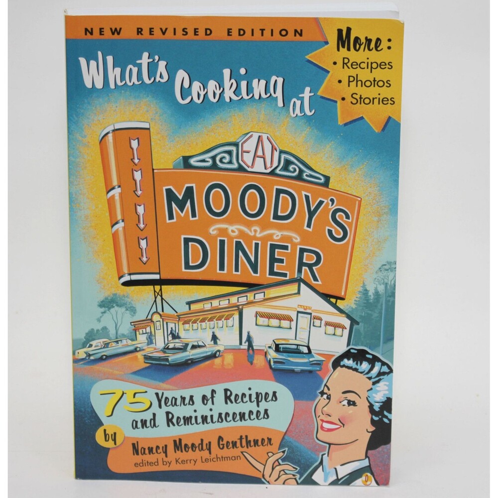 Signed WHAT'S COOKING AT MOODY'S DINER by Nancy Genthner Versa 2003 TPB Cookbook